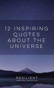 30 Inspiring Quotes About The Universe Resilient