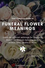 For funerals, though, white roses evoke. Funeral Flowers And Their Meanings The Ultimate Guide Funeral Flowers Flower Meanings Funeral Flower Arrangements