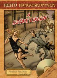 Covidosnak hitték, majd váratlanul belehalt a vakbélgyulladásba a fiatal: Konyv A Szoke Ciklon Hangoskonyv Melleklettel Mp3 Rejto Jeno Kovacs Patricia