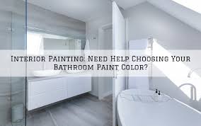 Bathroom paint colors are so tricky because of the lack of natural light in the bathroom. Interior Painting Blue Bell Pa Need Help Choosing Your Bathroom Paint Color Aspen Painting Wallcovering
