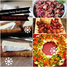 Creative ideas for christmas party appetizers. Holiday Party Food Ideas 10 Easy Christmas Appetizers Christmas Appetizers Easy Easy Holiday Snacks Holiday Party Foods