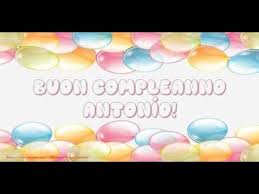 Tanti Auguri Di Buon Compleanno Antonio Youtube Auguri Di Buon Compleanno Buon Compleanno Buon Compleanno Divertente