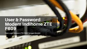 Daftar password zte f609 terbaru 2020. User Dan Password Modem Indihome Zte F609 Asakomputer