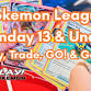 Play! Pokemon League – Open Play Kids 13 & Under