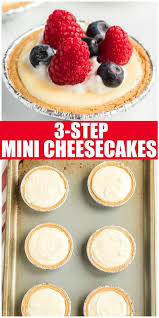 3 Step Mini Cheesecakes Are Simple Quick Delicious And Great For Serving At A Party Each Mi Mini Cheesecakes Mini Cheesecake Recipes Easy Cheesecake Recipes