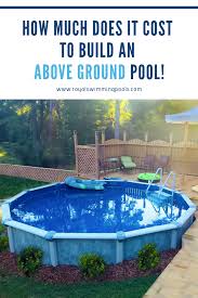 Swimming pools, swing sets, trampolines How Much Does An Above Ground Pool Cost To Build Pool Cost Pool Above Ground Pool Cost