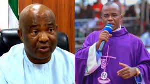 They insisted that bishop onaga should provide him before they. Imo Hope Uzodinma No Longer Picks My Calls Father Mbaka Cries Out Daily Post Nigeria