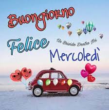 Buongiorno E Buona Giornata Http Immaginisolo Com Buongiorno E Buona Giornata 34 Buon Mercoledi Buongiorno Mercoledi