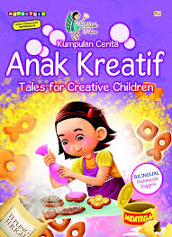 Kami harus tahu dulu agar kami bisa menentukan bisa atau tidaknya. Jual Buku Kumpulan Cerita Anak Kreatif Tales For Creative Children Oleh Watiek Ideo Gramedia Digital Indonesia
