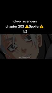 Read tokyo revengers chapter 203 manga online for free ✓. Tokyo Revengers Chapter 203 1 2 Fy Fyp Tokyorevengers Tr Anime Chapter203