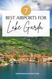 Check spelling or type a new query. What Is The Nearest Airport To Lake Garda How To Get To The Lake Mama Loves Italy