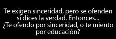 Mensagens, pensamentos e frases curtas de sabedoria. Jose Larralde Verdades Decir La Verdad Decir No