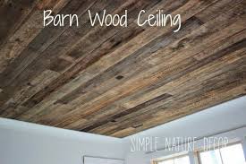 Wood Ceiling Barnwood Ceiling Simple Nature Decor Barn Wood Ceiling Barn Wood Old Barn Wood