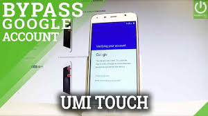 Consider the first 15 digits only. Umi Touch Remove Frp Apk 2019 Updated September 2021