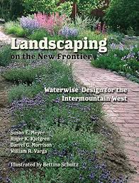 Enjoy free shipping on most stuff, even big stuff. Landscaping On The New Frontier Waterwise Design For The Intermountain West Meyer Susan E Kjelgren Roger K Morrison Darrel G Varga William A Schultz Bettina 9780874217094 Amazon Com Books