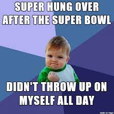 Superbowl Hangover Meme On Imgur