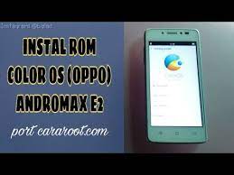 Custom rom andromax a lainnya 1. Instal Rom Oppo Color Os Andromax E2 B16c2h Tutorial Andromax E2 Youtube
