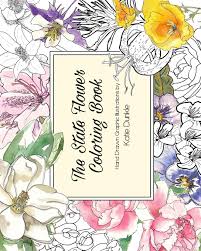Maybe you would like to learn more about one of these? Amazon Com The State Flower Coloring Book 9781366687432 Dunkle Katie Books