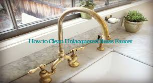Brass & traditional range includes ceramic and copper sinks in single, double and half bowl sizes. How To Clean Unlacquered Brass Faucet