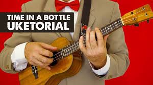 Don't love the price tag enough to buy your own? Time In A Bottle Ukulele Tutorial Youtube