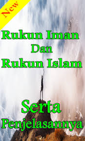 Sebagai orang islam tentu wajib bagi kita untuk mengetahui. Prilozheniya V Google Play Makna 6 Rukun Iman Dan 5 Rukun Islam Lengkap