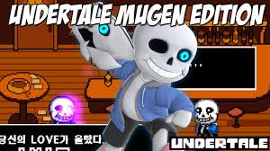 Undertale Mugen Edition Que Jogo Incrivel Encontre O Mugen Aqui Youtube