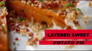 Nontraditional Sweet Potato Pave You Re Going To Love It Youtube