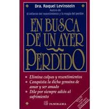En Busca De Un Ayer Perdido El Rescate De Tu Nino Interior Me Perdiste Libros Novedades Resentimiento