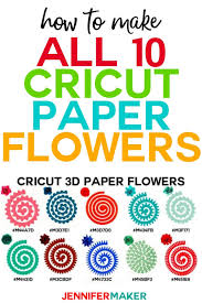 On this page you will find all the 9 paper flower templates i have shared so far. How To Make Cricut Paper Flowers All 10 Jennifer Maker