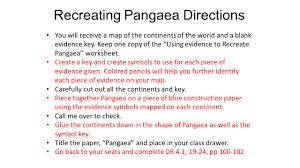These behavioral interviews are becoming way more and a little more everyday nowadays. Warm Up Warm Up Read The Using Evidence To Reconstruct Pangaea Worksheet Today S Goal Today S Goal What Does Pangaea Teach Us About The Lithosphere Ppt Download