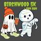 BIRCHWOOD 5k + FUN RUN event image