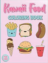 Parents may receive compensation when you click through and purchase from links contained on this website. Amazon Com Kawaii Food Coloring Book For Kids Super Cute Food Coloring Book For Kids Of All Ages 30 Relaxing Easy Kawaii Food And Drinks Coloring Pages 9798747936256 Publishing Alp Design Libros