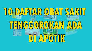Di masyarakat, radang tenggorokan juga dikenal dengan panas dalam. 10 Daftar Obat Sakit Tenggorokan Terbaik Dan Ampuh Di Apotik Youtube