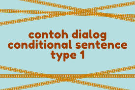 Tugas contoh soal bahasa inggris bisnis 2, task 1 conditional sentence type 1,2 and 3. Contoh Dialog Conditional Sentence Type 1 Halaman All Kompas Com
