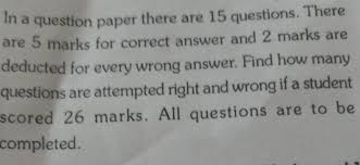 More help with question 3. 20 In A Question Paper There Are 15 Questions There Are 5 Marks For Correct Answer And 2 Marks Brainly In