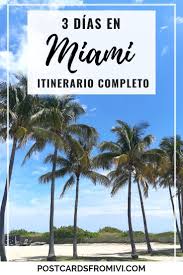 Que Hacer En Miami En 3 Dias Guia Completa Postcards From Ivi Que Hacer En Miami Viajes A Miami Aeropuerto De Miami