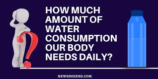 The amount of water in the body changes slightly there is more water in lean muscle than there is in fatty tissue. How Much Amount Of Water Consumption Our Body Needs Daily Newsdozens