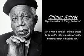 Chinua Achebe Quotes. QuotesGram via Relatably.com