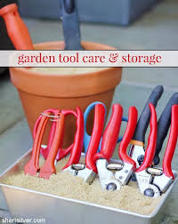 101 Garden Tool Care And Storage Sheri Silver Living A Well Tended Life At Any Age Garden Tools Garden Tool Storage Garden Tool Organization