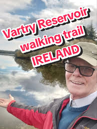 Explore Vartry Reservoir Walking Trail in Wicklow