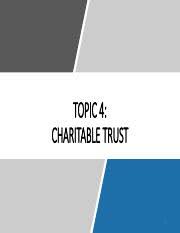 Charitable trust ordinance (cap 102)deals with administration of charitable trust in thatstates.23. Topic 4 Charitable Trust Part 1 Pdf Topic 4 Charitable Trust 1 Guiding Questions U2022 1 What Is The Definition Of Charitable Trust U2022 2 What Are The Course Hero