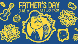 Father's Day at Pluck Farm