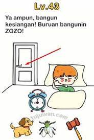 Check spelling or type a new query. Brain Out Ya Ampun Bangun Kesiangan Buruan Bangunin Zozo Ini Kunci Jawaban Brain Out Level 42 43 Tujuwan Com