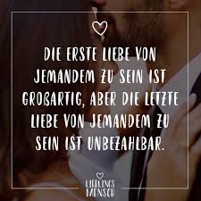 Visual Statements Die Erste Liebe Von Jemandem Zu Sein Ist Grossartig Aber Die Letzte Liebe Von Jemandem Z Romantische Spruche Verliebt Zitate Zitat Familie