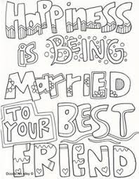 They are determined, courageous, compassionate, kind, respectful and honest. Happiness Is Being Married To Your Best Friend Wedding Coloring Pages Love Coloring Pages Quote Coloring Pages