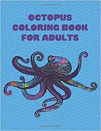 Realistic coloring pages of animals. Amazon Com Octopus Coloring Book For Adults 50 Realistic Octopus Coloring Page Stress Relieving Coloring Book Octopus For Adults 9798669047504 Maunty Sarah J Books