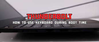 In this guide to the best thunderbolt laptops, we've gathered together the top notebooks from a range of manufacturers which come with at least one there are loads of reasons why you'd want to buy a laptop with a thunderbolt port. Thunderbolt How To Use Keyboard During Boot Time Fedora Magazine