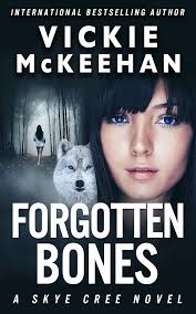 Forgotten Bones (Skye Cree Book 7)