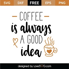 Free Free 226 Good Coffee Svg SVG PNG EPS DXF File
