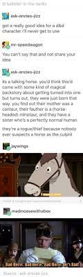 Bad Horse Bad Horse Bad Horse He S Bad Dnd Funny Tumblr Funny Make Me Laugh